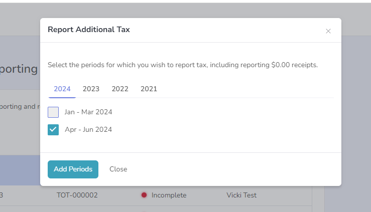 Screenshot of the Report Additional Tax dialog allowing additional reporting periods to be selected.